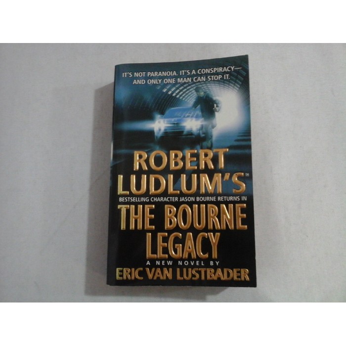ROBERT LUDLUM'S - JASON BOURNE IN THE BOURNE LEGACY - ERIC VAN LUSTBADER